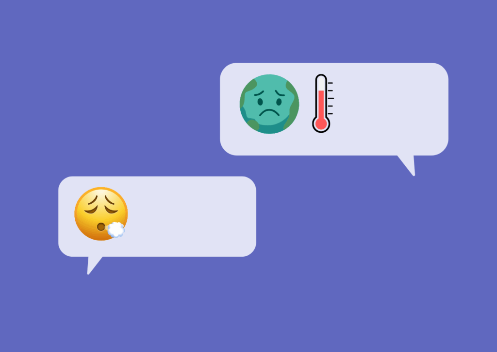 Chat mit Emojis: In einer Sprechblase ist eine Erde und ein Thermometer. In der zweiten Sprechblase ein erschöpftes Emoji.