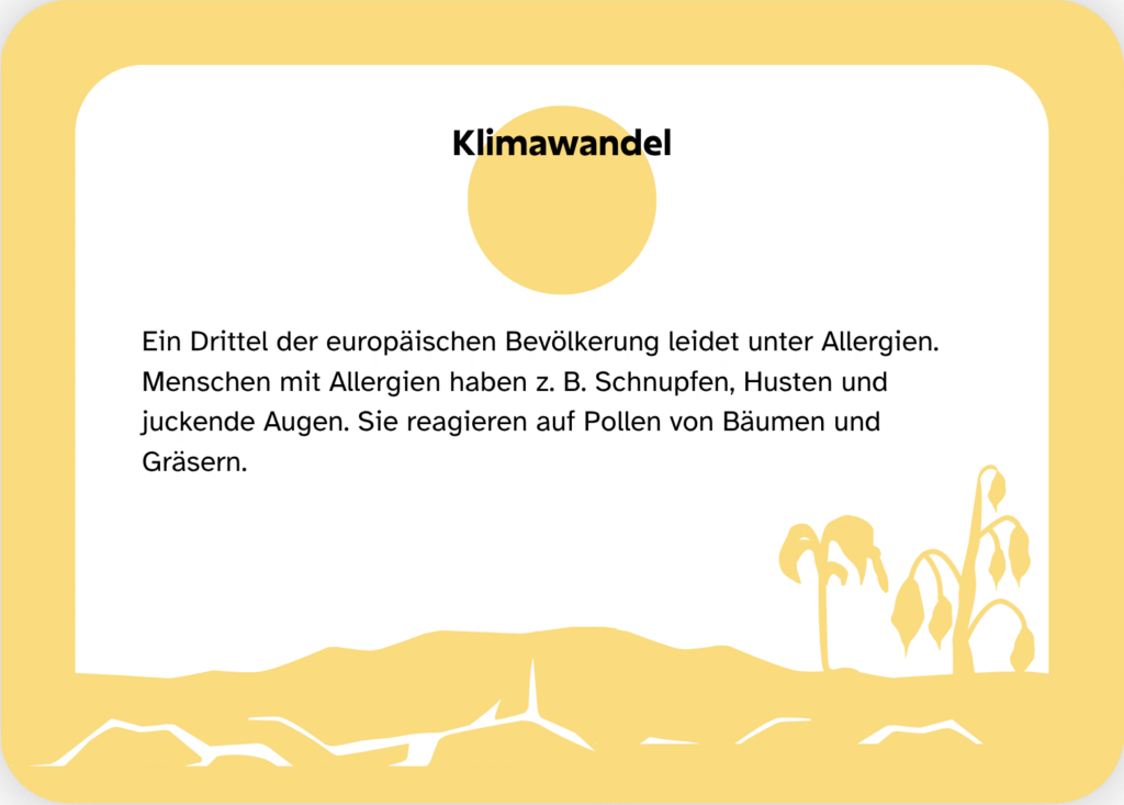 Bildkarte mit Text: Ein Drittel der europäischen Bevölkerung leidet unter Allergien. Menschen mit Allergien haben z. B. Schnupfen, Husten und juckende Augen. Sie reagieren auf Pollen von Bäumen und Gräsern.